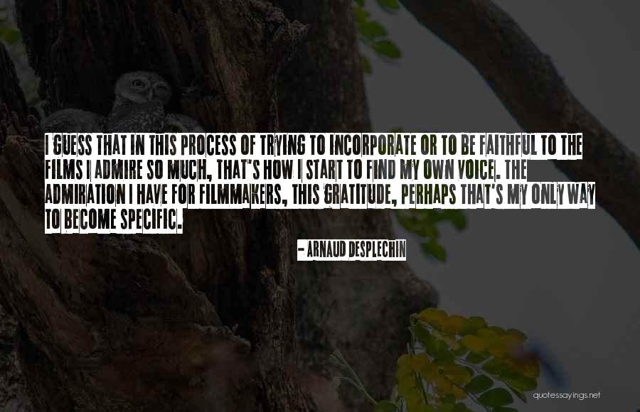 Pemecah Gelombang Quotes By Arnaud Desplechin Pemecah Gelombang Quotes By Arnaud Desplechin