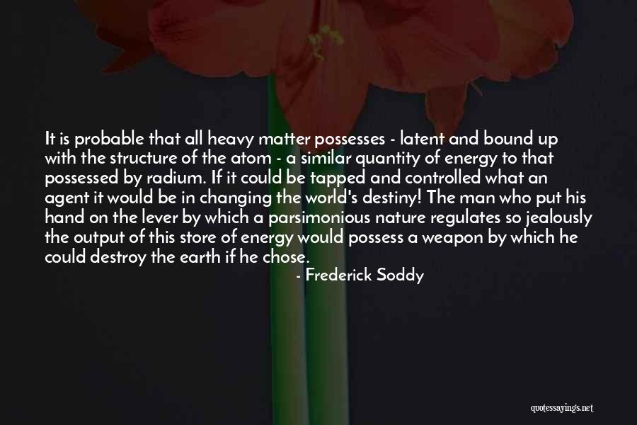 Pemilik Indomaret Quotes By Frederick Soddy Pemilik Indomaret Quotes By Frederick Soddy