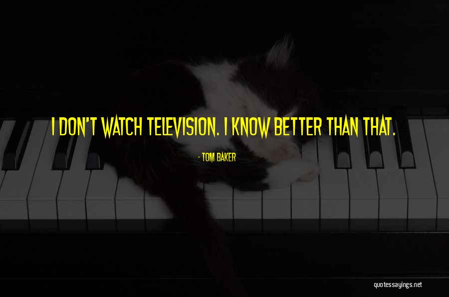 Pemilik Youtube Quotes By Tom Baker Pemilik Youtube Quotes By Tom Baker
