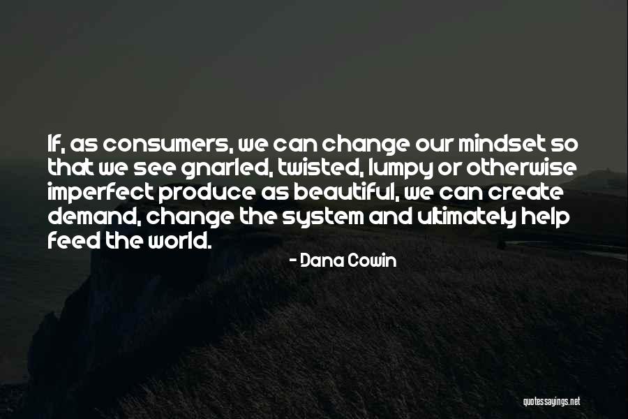 Pemimpin Sejati Quotes By Dana Cowin Pemimpin Sejati Quotes By Dana Cowin