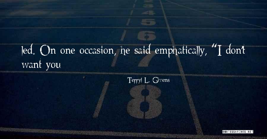 Pemmaraju Md Quotes By Terryl L. Givens Pemmaraju Md Quotes By Terryl L. Givens