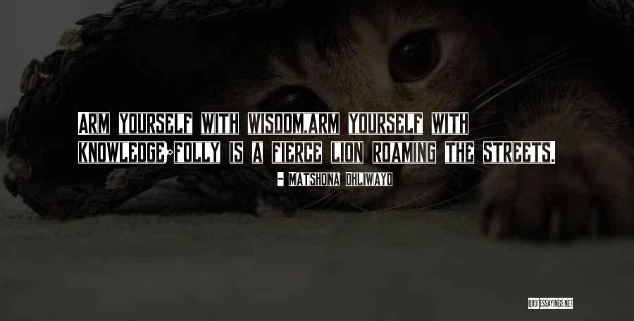 Pemon Indians Quotes By Matshona Dhliwayo Pemon Indians Quotes By Matshona Dhliwayo
