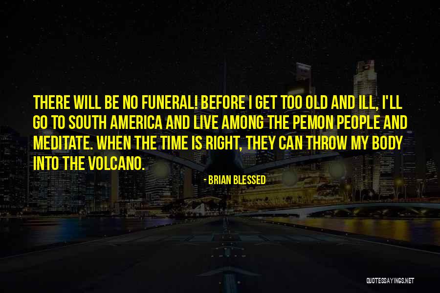 Pemon Quotes By Brian Blessed Pemon Quotes By Brian Blessed