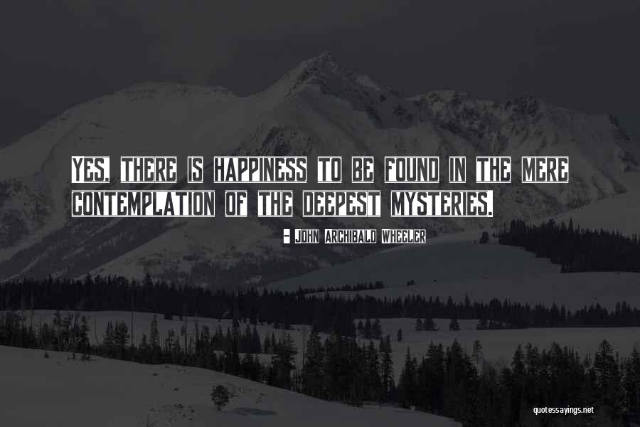 Pemuas Ibu Quotes By John Archibald Wheeler Pemuas Ibu Quotes By John Archibald Wheeler
