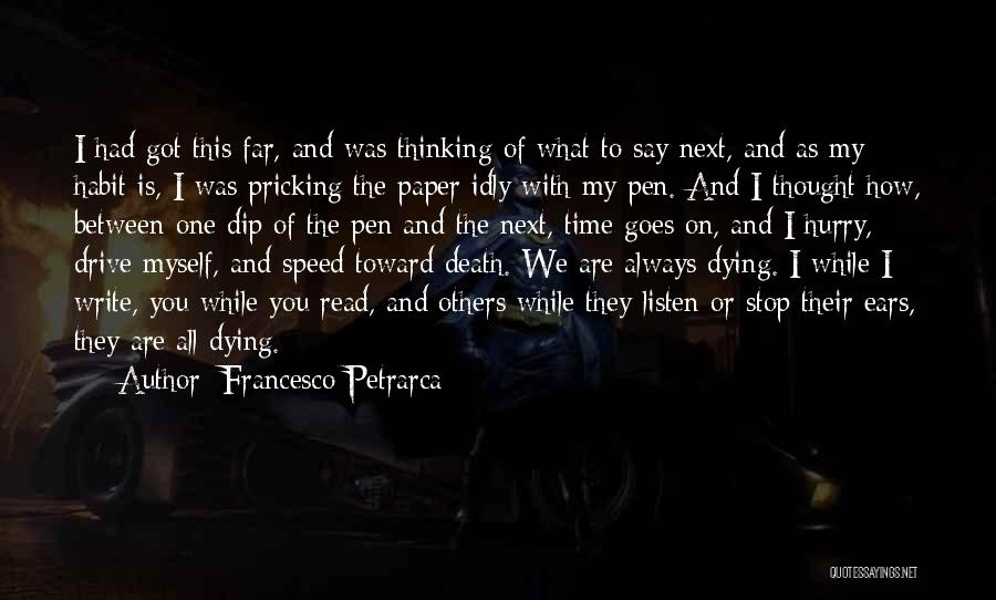 Pen And Paper Quotes By Francesco Petrarca