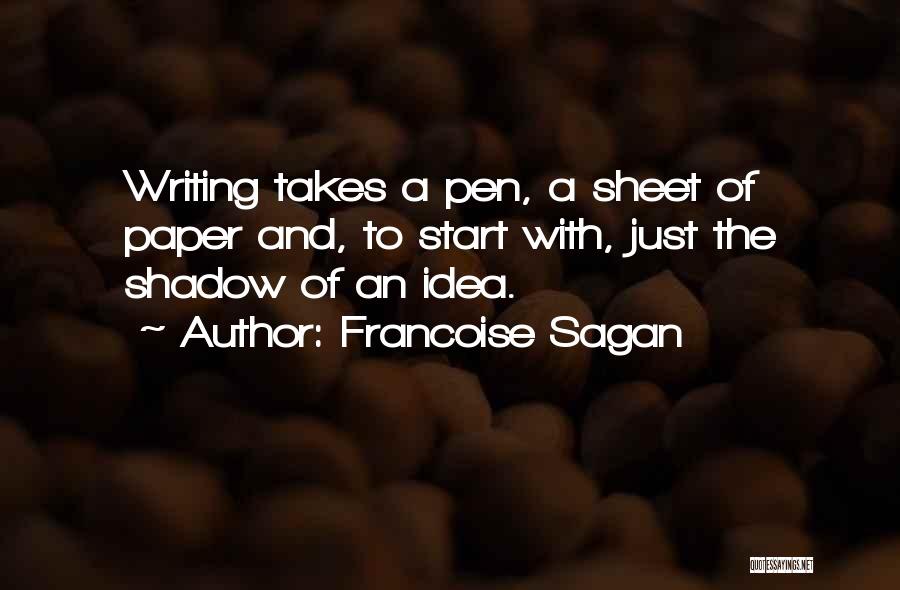 Pen And Paper Quotes By Francoise Sagan