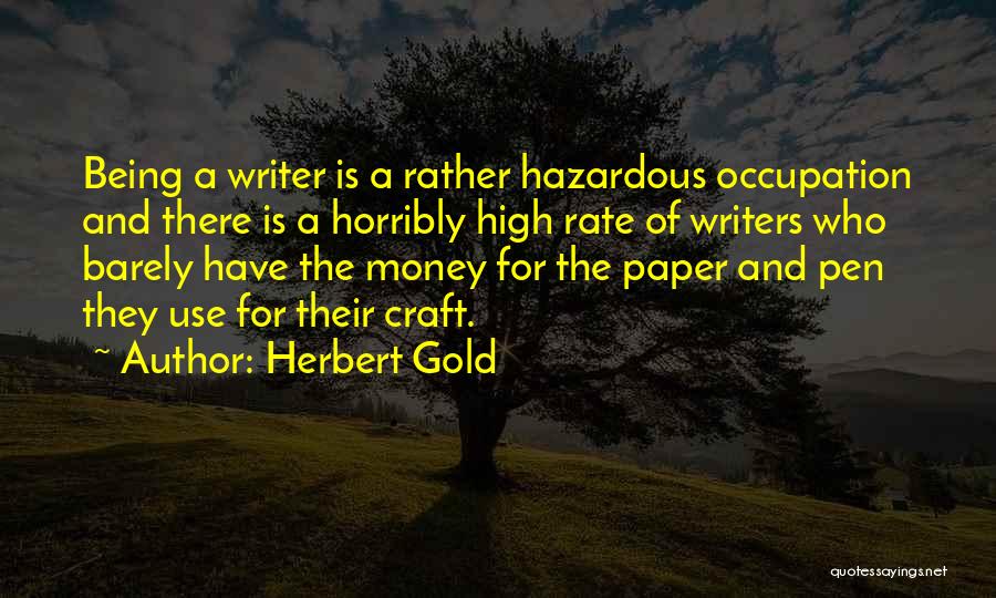 Pen And Paper Quotes By Herbert Gold