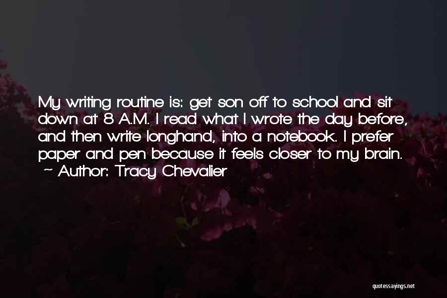 Pen And Paper Quotes By Tracy Chevalier