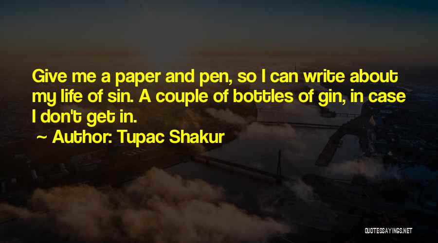 Pen And Paper Quotes By Tupac Shakur