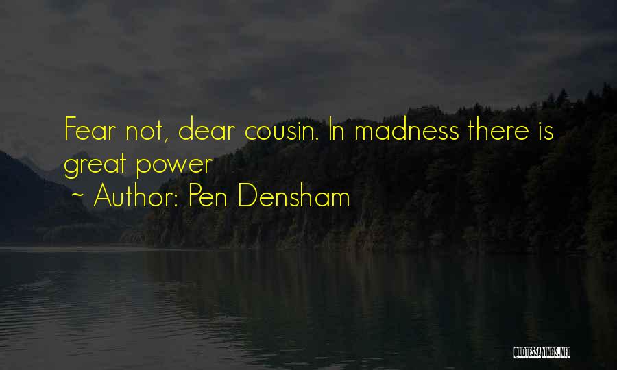 Pen Densham Quotes 1590200