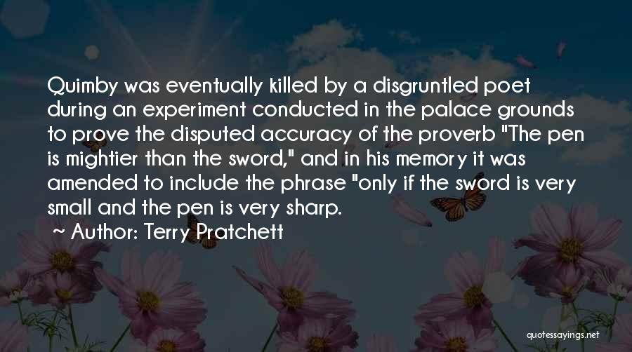 Pen Is Mightier Than The Sword Quotes By Terry Pratchett