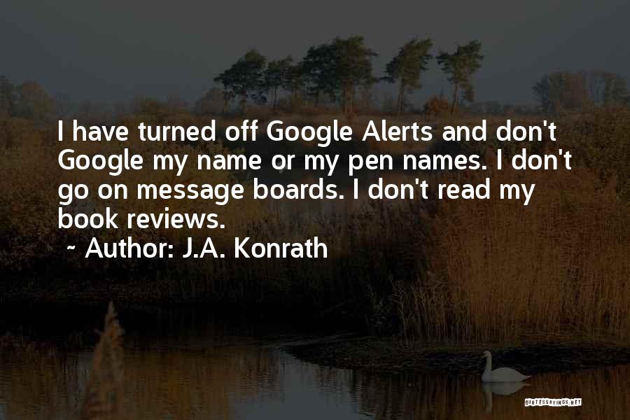 Pen Names Quotes By J.A. Konrath