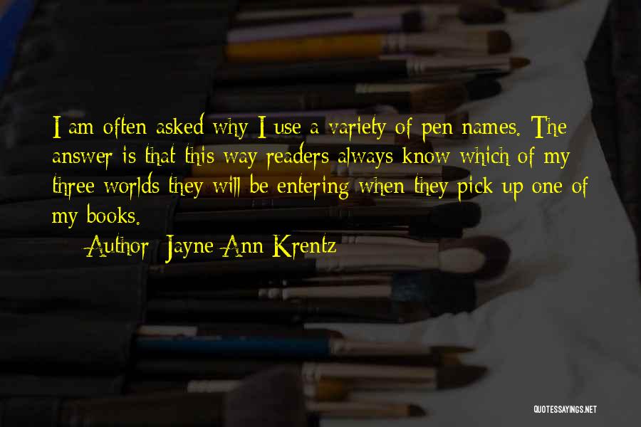 Pen Names Quotes By Jayne Ann Krentz