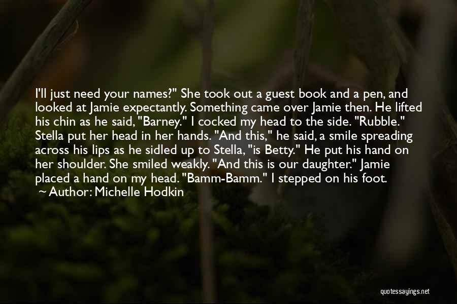 Pen Names Quotes By Michelle Hodkin