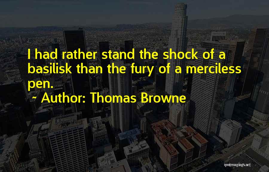 Pen Stand Quotes By Thomas Browne