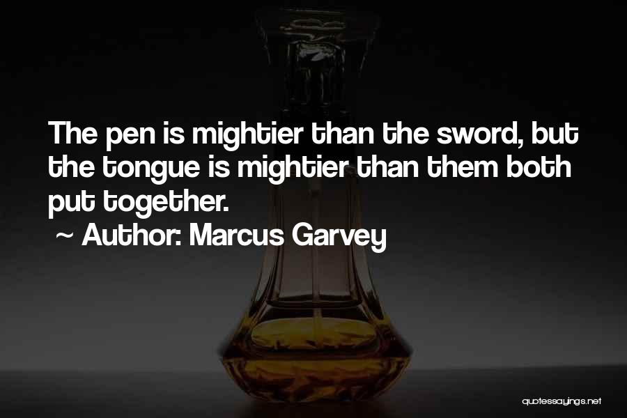 Pen Vs Sword Quotes By Marcus Garvey