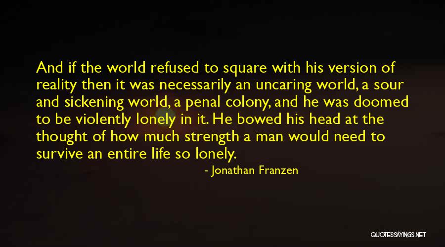 Penal Colony Quotes By Jonathan Franzen