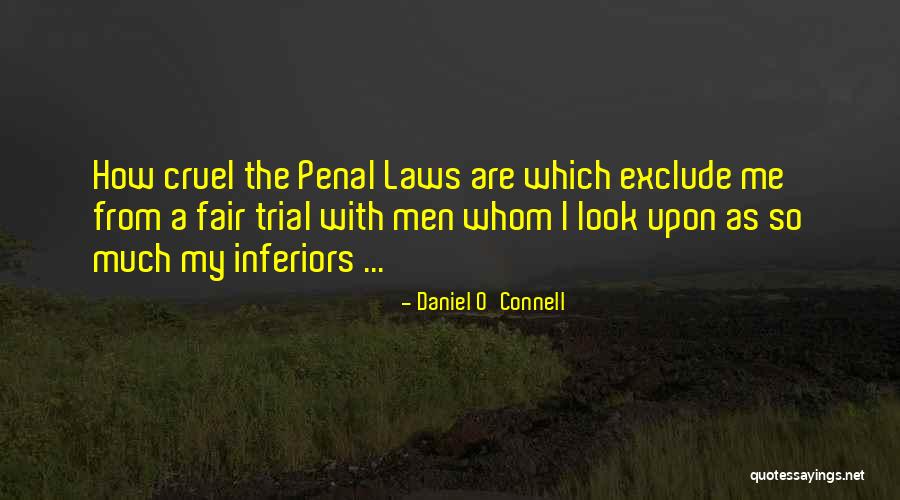 Penal Law Quotes By Daniel O'Connell