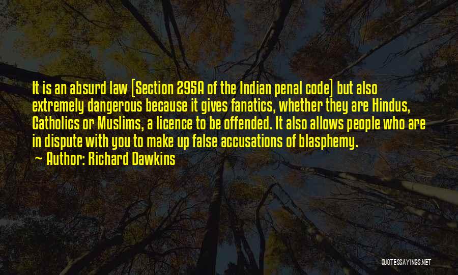 Penal Law Quotes By Richard Dawkins