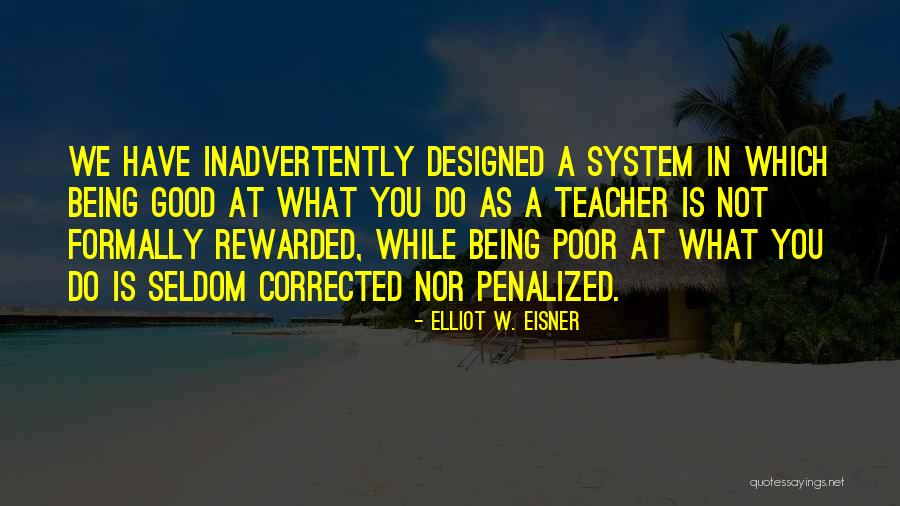 Penalized For Not Having Quotes By Elliot W. Eisner Penalized For Not Having Quotes By Elliot W. Eisner
