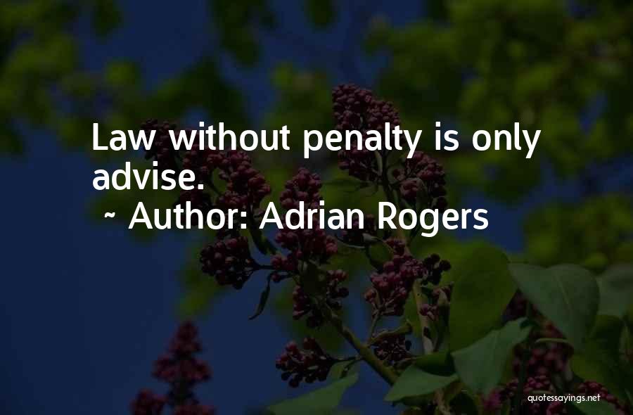 Penalties Quotes By Adrian Rogers