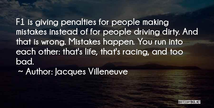 Penalties Quotes By Jacques Villeneuve