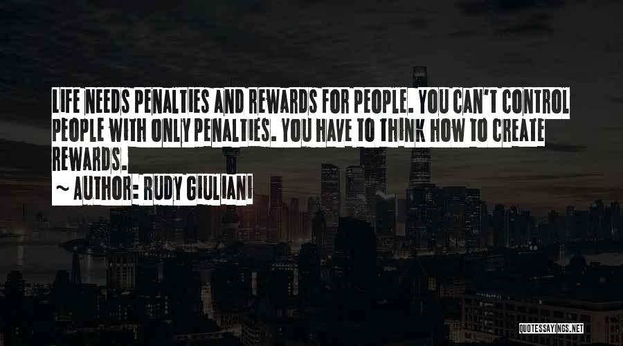 Penalties Quotes By Rudy Giuliani