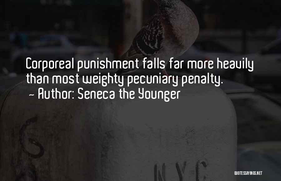 Penalties Quotes By Seneca The Younger