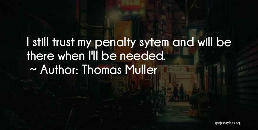 Penalties Quotes By Thomas Muller