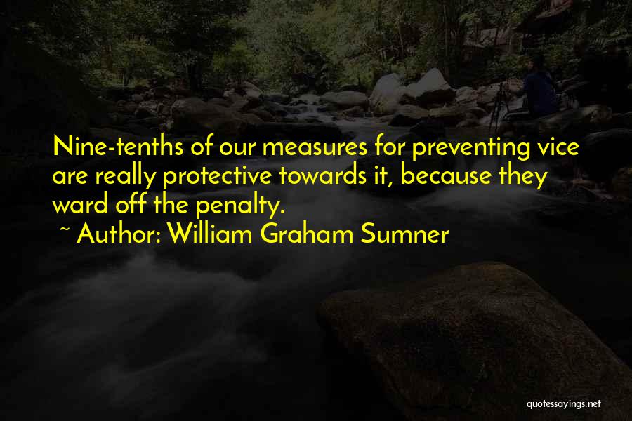 Penalties Quotes By William Graham Sumner