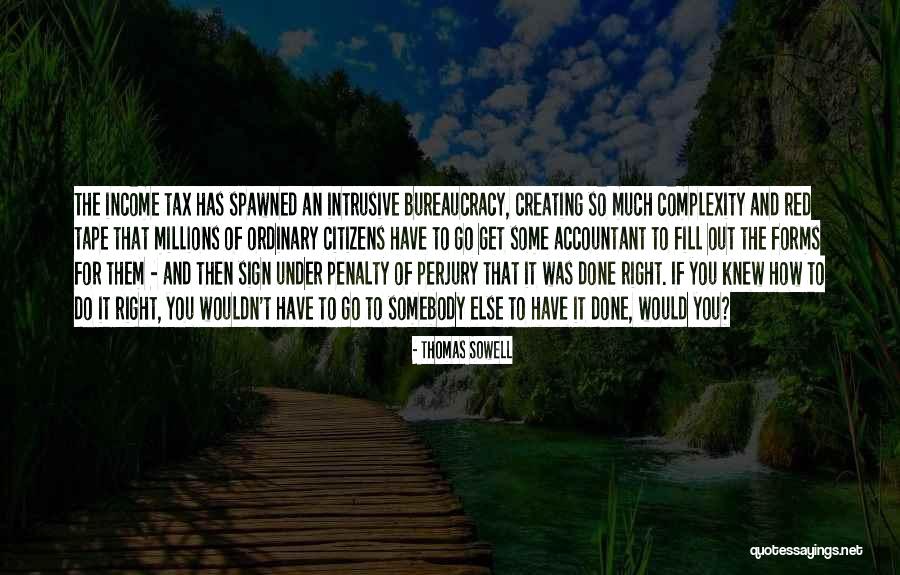 Penalty And Perjury Quotes By Thomas Sowell Penalty And Perjury Quotes By Thomas Sowell