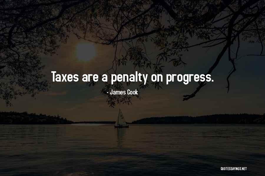 Penalty And Taxes Quotes By James Cook Penalty And Taxes Quotes By James Cook