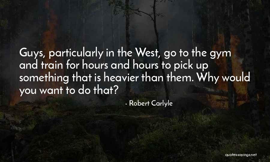 Penaluna Quotes By Robert Carlyle Penaluna Quotes By Robert Carlyle