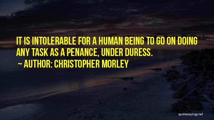 Penance Quotes By Christopher Morley