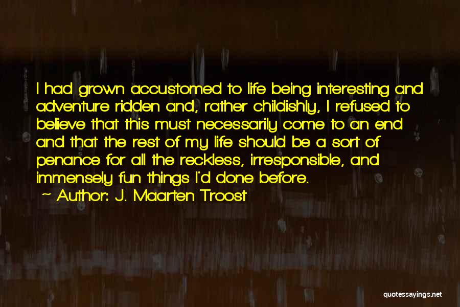 Penance Quotes By J. Maarten Troost