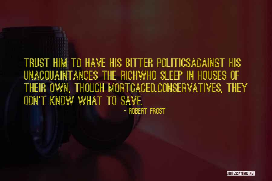 Penances Quotes By Robert Frost Penances Quotes By Robert Frost