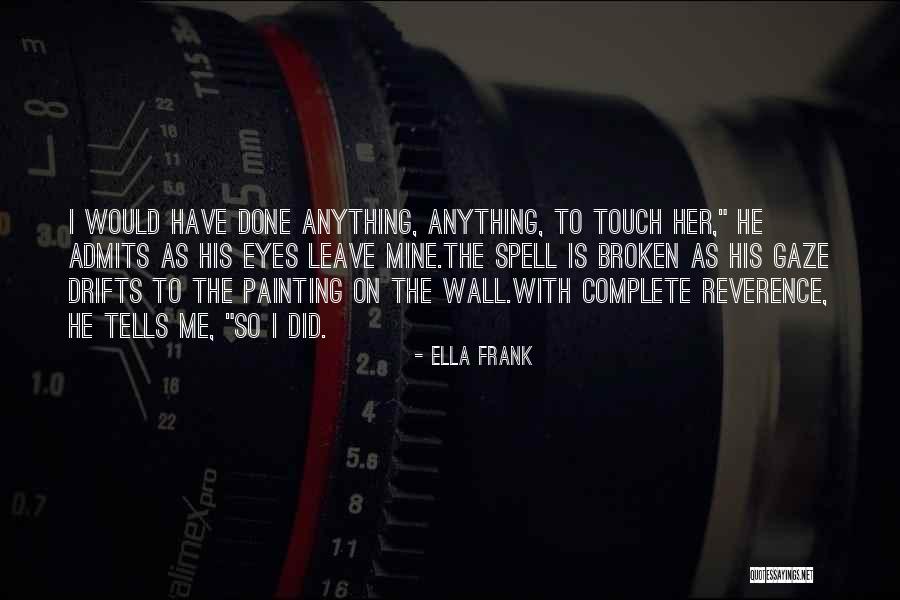 Penasaran Rhoma Quotes By Ella Frank Penasaran Rhoma Quotes By Ella Frank