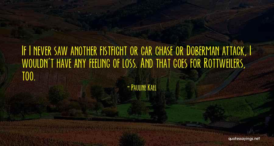 Pencairan Quotes By Pauline Kael Pencairan Quotes By Pauline Kael