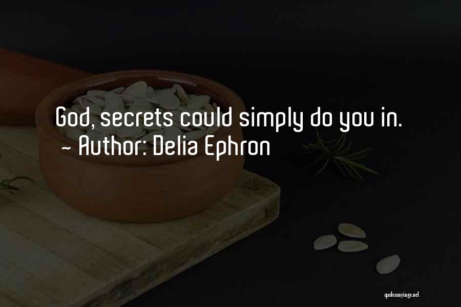 Pencer Quotes By Delia Ephron