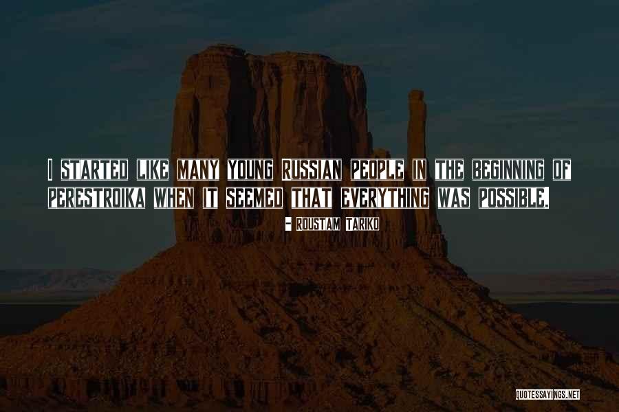 Pencere Haber Quotes By Roustam Tariko