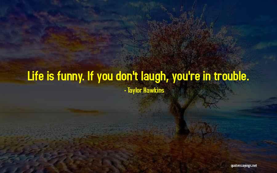 Penchev99 Quotes By Taylor Hawkins Penchev99 Quotes By Taylor Hawkins