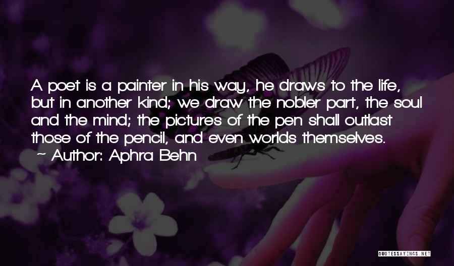 Pencil And Pen Quotes By Aphra Behn