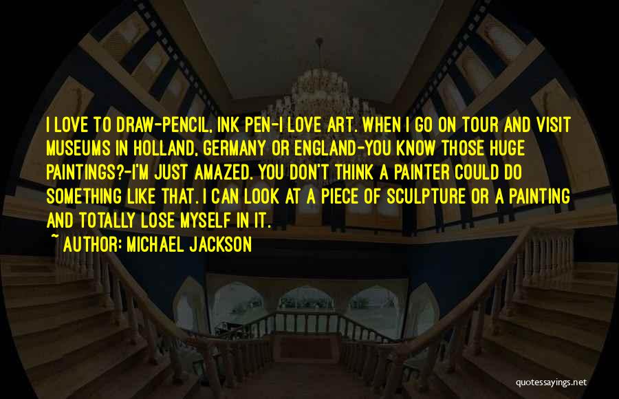 Pencil And Pen Quotes By Michael Jackson