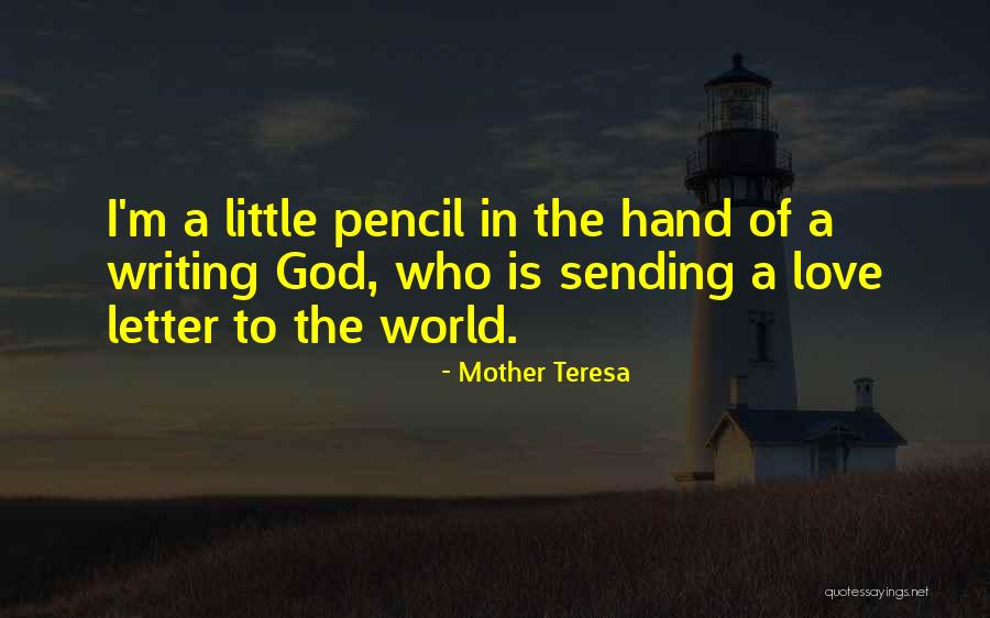 Pencil Love Quotes By Mother Teresa Pencil Love Quotes By Mother Teresa