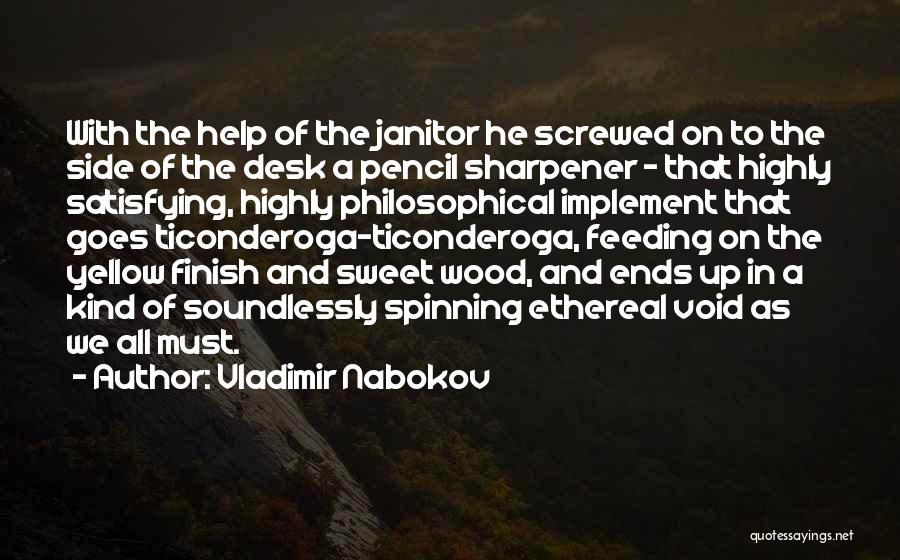 Pencil Sharpener Quotes By Vladimir Nabokov