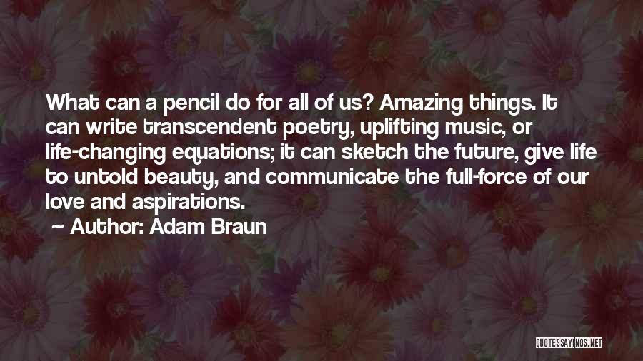 Pencil Sketch Quotes By Adam Braun