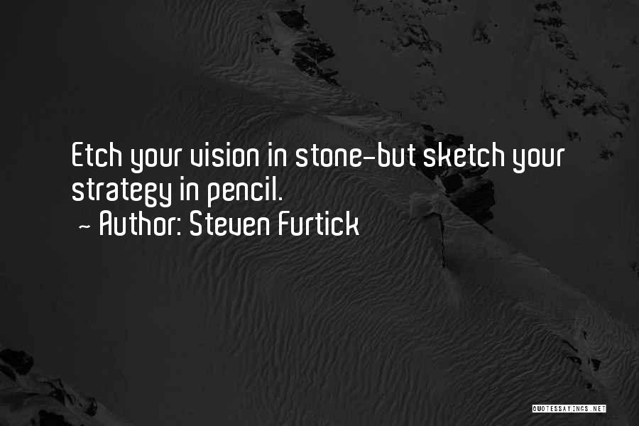 Pencil Sketch Quotes By Steven Furtick