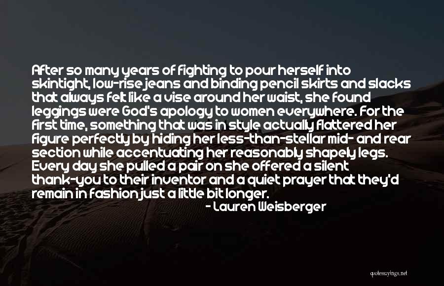 Pencil Skirts Quotes By Lauren Weisberger Pencil Skirts Quotes By Lauren Weisberger