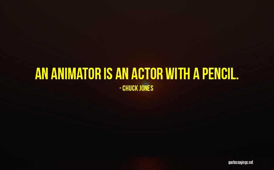 Pencils Quotes By Chuck Jones