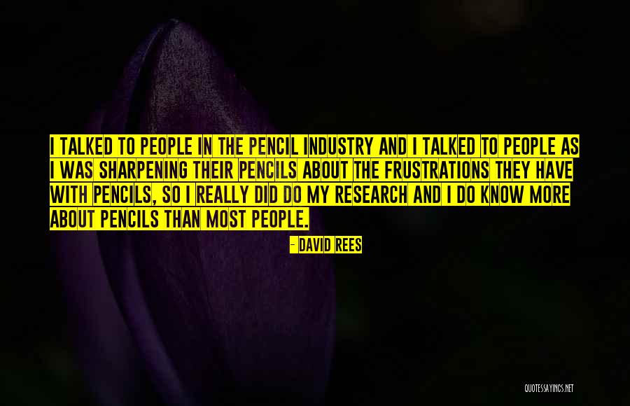 Pencils Quotes By David Rees